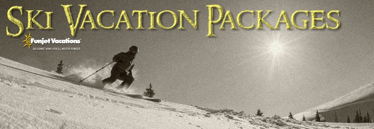 Ski Packages and Vacations!